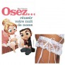 Pack OSEZ N�33 - Osez...nuit de noce + Jarreti�re 