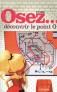 Osez d�couvrir le point G
