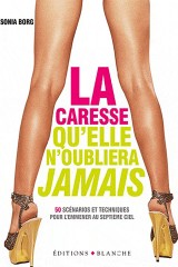 La caresse qu'elle n'oubliera JAMAIS !