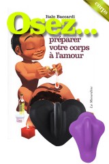 Pack OSEZ N°26 - Osez...votre corps à l'amour