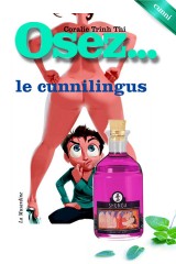 Pack OSEZ N°49 -Osez le cunnilingus...