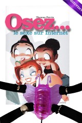 Pack OSEZ N°35 - Osez...Internet + Stimulateur 