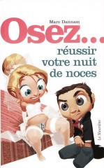 Osez réussir votre nuit de noces