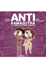 Anti Kamasutra à l'usage des gens normaux