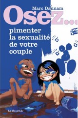 Osez pimenter la sexualité de votre couple