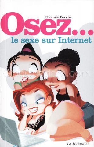Osez... le sexe sur Internet