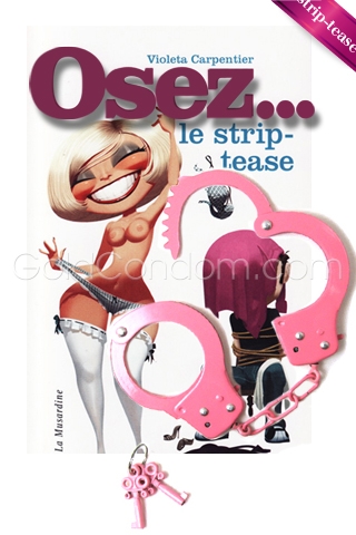 Pack OSEZ N�44 - Osez le strip tease 