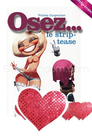 Pack OSEZ N�43 - Osez le strip tease 