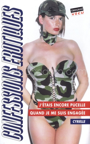 J'�tais encore pucelle quand je me suis engag�e