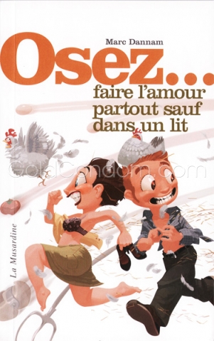 Osez faire l'amour partout sauf dans un lit