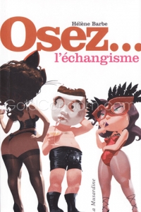 Osez l'�changisme