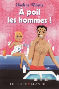 A poil les hommes !