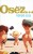 Pack OSEZ N�12 - Osez vivre nu