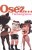 Pack OSEZ N�18 - osez l'�changisme