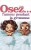 Pack OSEZ N�30 - Osez faire l'amour...grossesse