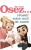 Pack OSEZ N�34 - Osez...nuit de noce + Roses 