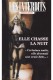Elle chasse la nuit