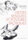 Gestes sensuels et postures �rotiques
