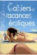 Cahiers de vacances �rotiques